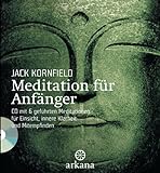 Meditation für Anfänger: + CD mit 6 geführten Meditationen für Einsicht, innere Klarheit und...